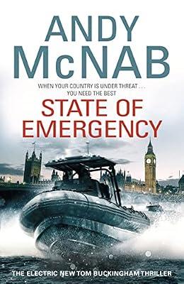 State Of Emergency: (Tom Buckingham Thriller 3) by McNab, Andy | Hardcover | Thriller