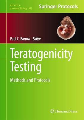 Teratogenicity Testing: Methods and Protocols: 947 (Methods in Molecular Biology) | Hardcover | Congenital Diseases & Disorders 2