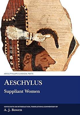 Aeschylus: Suppliant Women (Aris & Phillips Classical Texts) by Aeschylus | Paperback | Plays