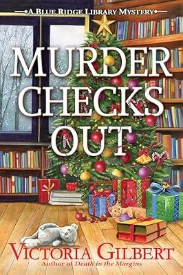 Murder Checks Out (Blue Ridge Library Mysteries) by Gilbert, Victoria | Hardcover | Fiction
