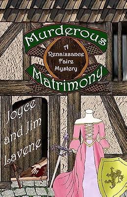 Murderous Matrimony: 6 (Renaissance Faire Mystery) by Lavene, Joyce; Lavene, James | Paperback | Fiction
