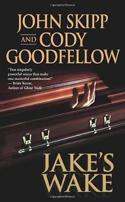 Jake's Wake by Skipp, John; Goodfellow, Cody | Paperback