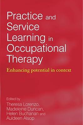 Practice and Service Learning in Occupational Therapy: Enhancing Potential in Context | Paperback | Occupational Therapy