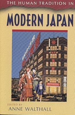 The Human Tradition in Modern Japan (The Human Tradition Around the World, 3) | Hardcover | Social Science