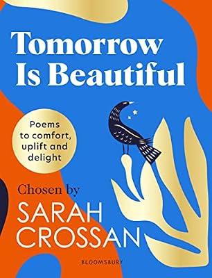 Tomorrow Is Beautiful by Crossan, Sarah | Hardcover | Anthologies (Children'S