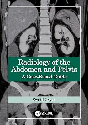 Radiology of the Abdomen and Pelvis: A Case-Based Guide by Goyal, Swati | Hardcover | Medical Imaging: Radiology