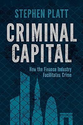 Criminal Capital by Platt, Stephen | Hardcover | Criminal Investigation & Detection