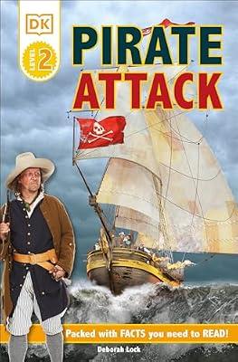 DK Readers L2: Pirate Attack! by Lock, Deborah | Paperback | Juvenile Nonfiction