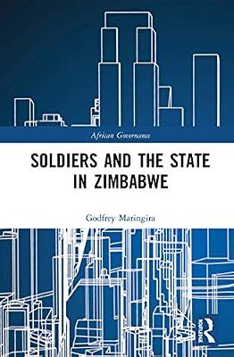Soldiers and the State in Zimbabwe (African Governance) by Maringira, Godfrey | Hardcover | Regional