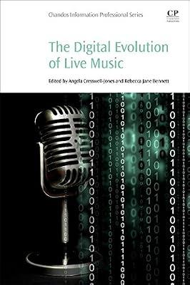 The Digital Evolution of Live Music by Bennett, Rebecca Jane; Jones, Angela | Paperback | Media Studies