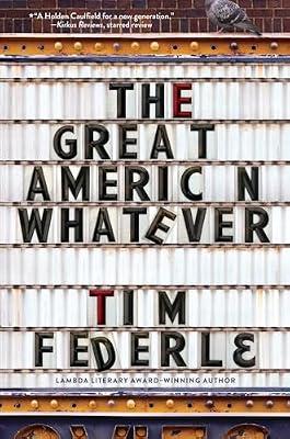 The Great American Whatever by Federle, Tim | Hardcover | Young Adult Fiction