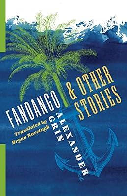Fandango and Other Stories by Grin, Alexander | Hardcover | Literary Collections