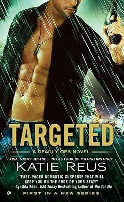 Targeted: 1 (Deadly Ops Series) by Reus, Katie | Mass_Market | Fiction