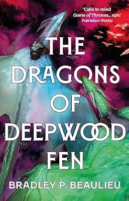 The Dragons of Deepwood Fen (The Book of the Holt) by Beaulieu, Bradley P. | Paperback | Fantasy