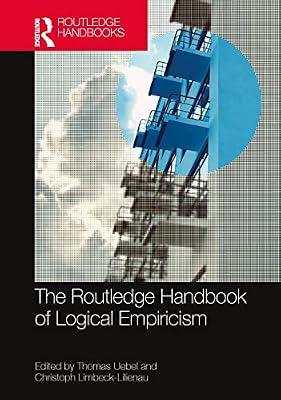 The Routledge Handbook of Logical Empiricism (Routledge Handbooks in Philosophy) | Paperback | Society And Culture: General