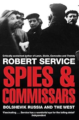 Spies and Commissars: Bolshevik Russia and the West by Robert Service | Paperback | European History