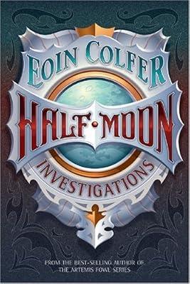 Half Moon Investigations by Colfer, Eoin | Paperback | Juvenile Fiction
