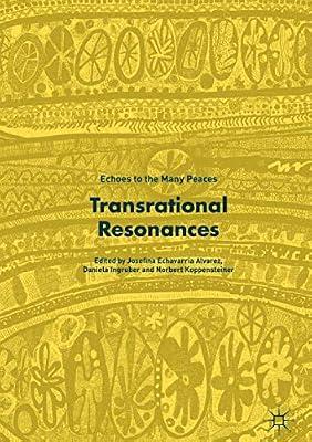 Transrational Resonances: Echoes to the Many Peaces | Hardcover | Peace Studies & Conflict Resolution