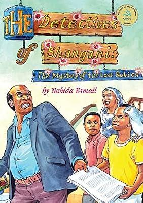 The Detectives of Shangani: The Mystery of the Lost Rubies by Esmai, Nahida | Paperback | People & Places (Children'S