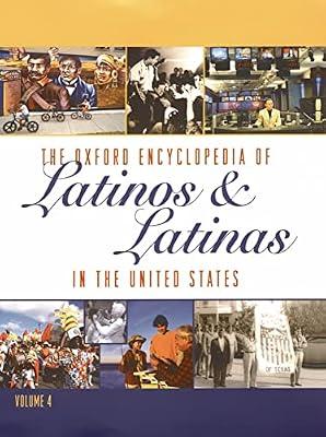 The Oxford Encyclopedia of Latinos and Latinas in the United States: Print and e-reference editions available | Hardcover | Sociology & Anthropology