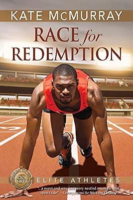 Race for Redemption: Volume 3 (Elite Athletes) by McMurray, Kate | Paperback | Romance