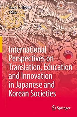 International Perspectives on Translation, Education and Innovation in Japanese and Korean Societies | Hardcover | Japan