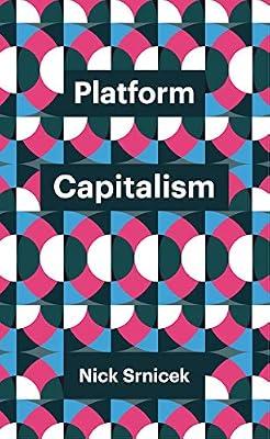 Platform Capitalism (Theory Redux) by Srnicek, Nick | Paperback | Social And Political Philosophy