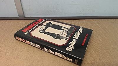 Mussolini: His Part in My Downfall by Milligan, Spike | Hardcover | Second World War
