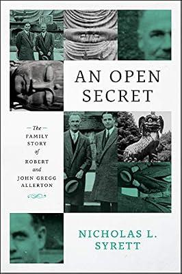 An Open Secret: The Family Story of Robert and John Gregg Allerton by Syrett, Nicholas L. | Paperback | Gay & Lesbian Studies