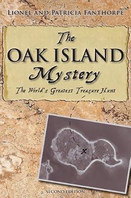 The Oak Island Mystery: The World's Greatest Treasure Hunt: 1 (Mysteries and Secrets) by Fanthorpe, Lionel; Fanthorpe, Patricia | Paperback | History