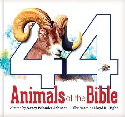 44 Animals of the Bible by Johnson, Nancy Pelander | Hardcover | Juvenile Nonfiction