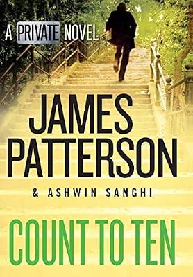 Count to Ten: A Private Novel: 2 (Private India) by Patterson, James; Sanghi, Ashwin | Hardcover | Fiction