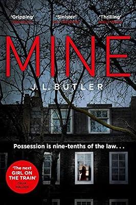 Mine: The page-turning thriller of 2018 - gripping and dark with a breathtaking twist by Butler, J.L. | Hardcover | Thriller