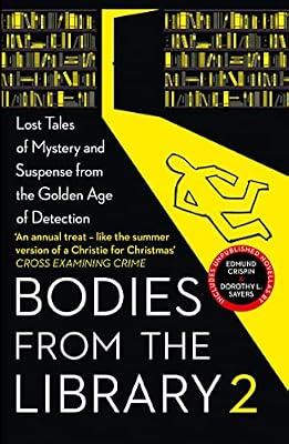 Bodies from the Library 2: Lost Tales of Mystery and Suspense from the Golden Age of Detection | Paperback | Fiction
