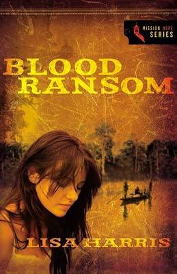 Blood Ransom (Mission Hope Series) by Harris, Lisa | Paperback | Religious & Spiritual Fiction