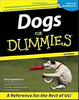 Dogs For Dummies (For Dummies Series) by Spadafori, Gina | Paperback | Dogs As Pets