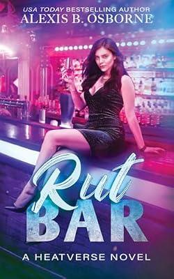 Rut Bar: 2 (Heatverse) by Osborne, Alexis B | Paperback | Fiction