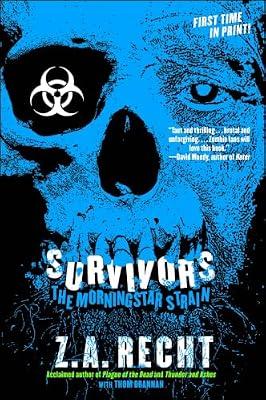 Survivors: The Morningstar Plague (Z.A. Recht's Morningstar Strain) by Recht, Z.A. | Paperback | Fiction