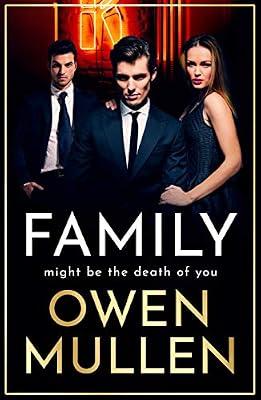 Family: An addictive, action-packed thriller you won't be able to put down (The Glass Family, 1) by Owen Mullen | Paperback | Crime & Mystery