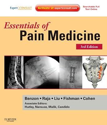 Essentials of Pain Medicine by Liu MD, Spencer; Cohen, Steven P; Raja, Srinivasa N.; Fishman, Scott E.; Benzon MD, Honorio | Hardcover | Pain & Pain Management