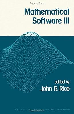 Mathematical Software III: Proceedings of a Symposium Conducted by the Mathematics Research Center, the University of Wisconsin--Madison, March 28-3: v. 3 | Hardcover | Applied Mathematics