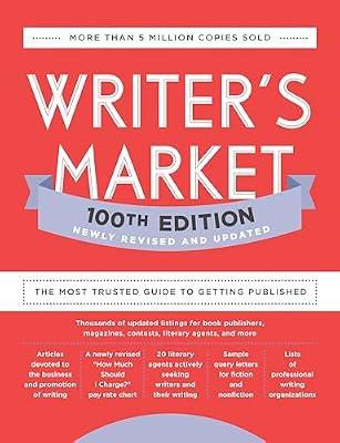 Writer's Market 100th Edition: The Most Trusted Guide to Getting Published | Paperback | Reference