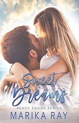 Sweet Dreams: 1 (The Beach Squad Book 1) by Ray, Marika | Paperback | Fiction