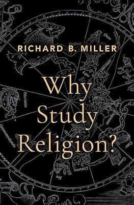 Why Study Religion? by Miller, Richard B. | Hardcover | Social Science