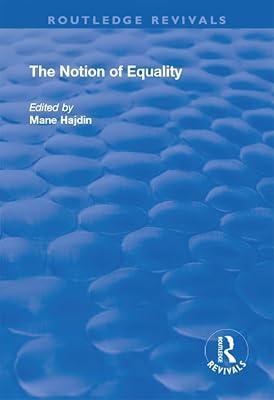 The Notion of Equality (The Routledge Revivals) | Hardcover | Ethics And Moral Philosophy