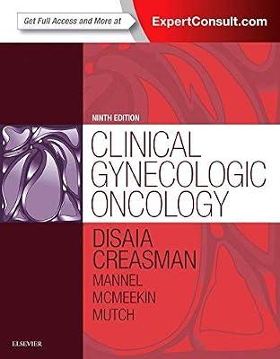 Clinical Gynecologic Oncology, 9e by Mannel MD, Robert S; Mutch MD, David G; Creasman MD, William T.; DiSaia MD, Philip J.; McMeekin MD, D. Scott | Hardcover | Medical