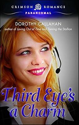 Third Eye's A Charm (Crimson Romance) by Callahan, Dorothy | Paperback | Fiction