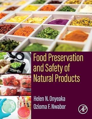 Food Preservation and Safety of Natural Products by Onyeaka, Helen N.; Nwabor, Ozioma F. | Paperback | Medical