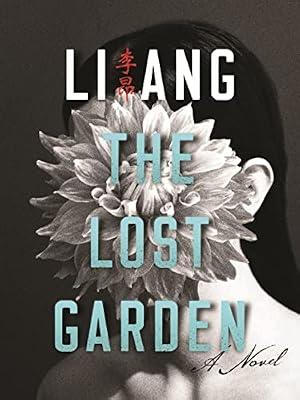The Lost Garden: A Novel (Modern Chinese Literature from Taiwan) by Li, Ang | Hardcover | Plays