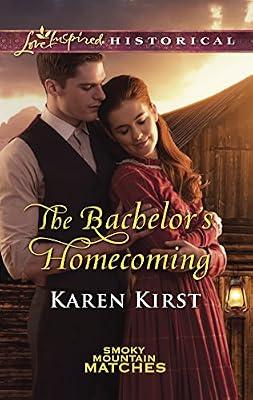 The Bachelor's Homecoming (Smoky Mountain Matches) by Kirst, Karen | Mass_Market